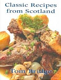 Classic Recipes from Scotland (Hardcover)