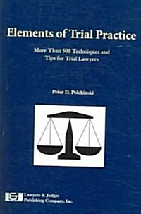 Elements of Trial Practice (Paperback)