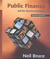 Public Finance and the American Economy (Hardcover, 2nd)
