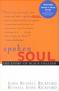 Spoken Soul: The Story of Black English (Paperback)