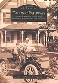 Taconic Pathways Through Beekman, Union Vale, Lagrange, Washington, and Stanford (Paperback)