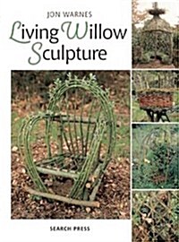 Living Willow Sculpture (Paperback)