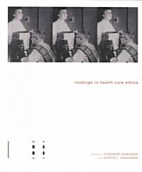 Readings in Health Care Ethics (Paperback)