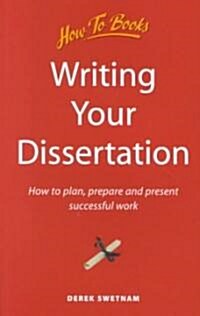 Writing Your Dissertation, 3rd Edition : The Bestselling Guide to Planning, Preparing and Presenting First-Class Work (Paperback)