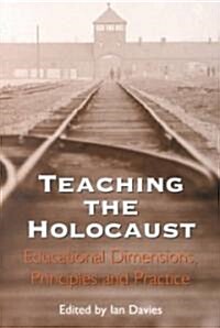 Teaching the Holocaust (Paperback)