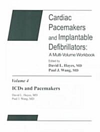 Cardiac Pacemakers and Implantable Defibrillators (Paperback)