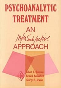 Psychoanalytic Treatment: An Intersubjective Approach (Paperback)