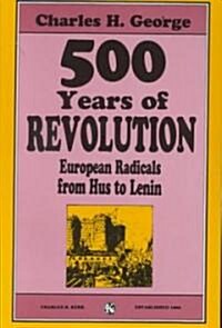 Five Hundred Years of Revolution (Paperback)