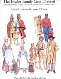 The Fowler Family Gets Dressed (Paperback)