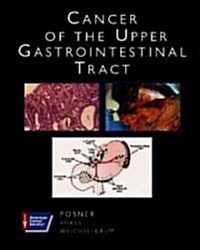 Cancer of the Upper Gastrointestinal Tract (Hardcover, CD-ROM)