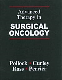 Advanced Therapy in Surgical Oncology (Hardcover)