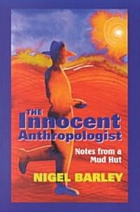 The Innocent Anthropologist (Paperback)