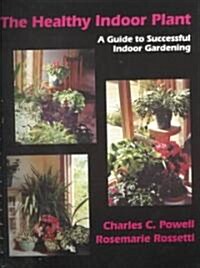Healthy Indoor Plant (Paperback)