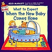 What to Expect When the New Baby Comes Home (Hardcover)