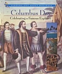 Columbus Day: Celebrating a Famous Explorer (Library Binding)