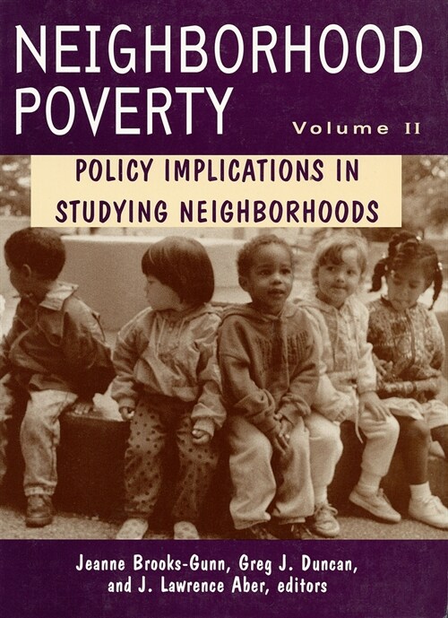Neighborhood Poverty: Policy Implications in Studying Neighborhoods Volume 2 (Paperback)
