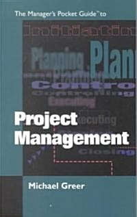 The Managers Pocket Guide to Project Management (Paperback)