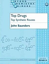 Top Drugs: Top Synthetic Routes (Paperback)