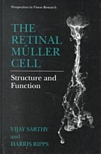The Retinal M?ler Cell: Structure and Function (Hardcover)