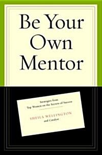 [중고] Be Your Own Mentor (Hardcover, 1st)