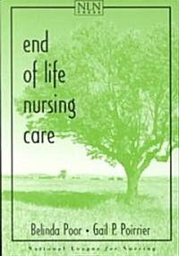 End of Life Nursing Care (Paperback)
