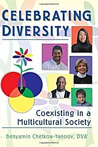 Celebrating Diversity Coexisting in Multicultural Society (Paperback)