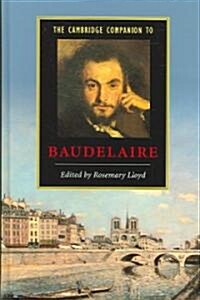The Cambridge Companion to Baudelaire (Hardcover)