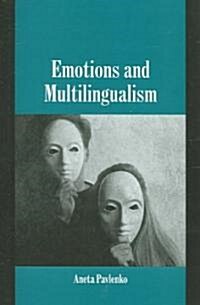 Emotions and Multilingualism (Hardcover)