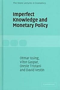 Imperfect Knowledge and Monetary Policy (Hardcover)