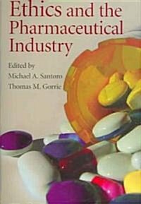 Ethics and the Pharmaceutical Industry (Hardcover)