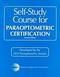 Self-Study Course for Paraoptometric Certification (Paperback, 2 Rev ed)