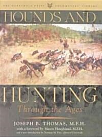 Hounds and Hunting Through the Ages (Hardcover)