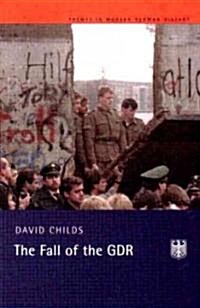The Fall of the GDR (Paperback)
