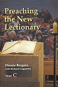 Preaching the New Lectionary: Year C (Paperback)