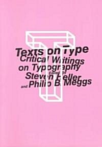 Texts on Type (Paperback, Reprint)