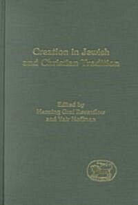 Creation in Jewish and Christian Tradition (Hardcover)