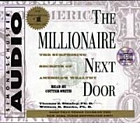 The Millionaire Next Door: The Surprising Secrets of Americas Wealthy (Audio CD)