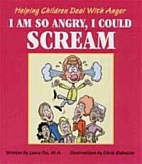[중고] I Am So Angry, I Could Scream: Helping Children Deal with Anger (Paperback)