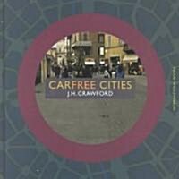 Carfree Cities (Hardcover)