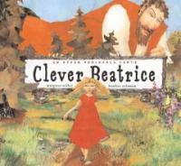 Clever Beatrice : an Upper Peninsula conte 