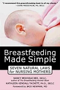 Breastfeeding Made Simple (Paperback)