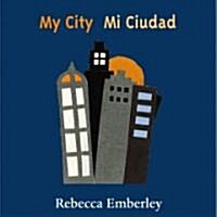 My City/ Mi Ciudad (Board Books)