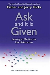 Ask And It Is Given (Hardcover)