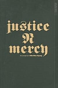Justice N Mercy (Hardcover, SLP)