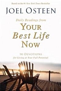 [중고] Daily Readings from Your Best Life Now: 90 Devotions for Living at Your Full Potential (Hardcover)