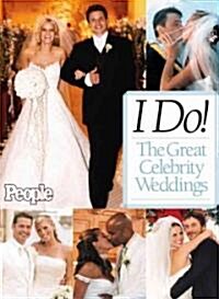 I Do! The Great Celebrity Weddings (Hardcover)