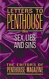 Letters to Penthouse XXIV: Sex, Lies, and Sins (Mass Market Paperback)