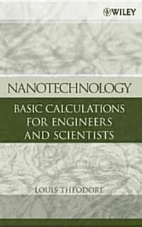 Nanotechnology: Basic Calculations for Engineers and Scientists (Hardcover)