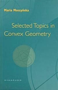 Selected Topics in Convex Geometry (Paperback)