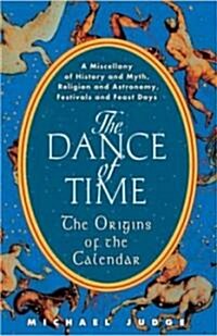 The Dance of Time (Paperback, Reprint)